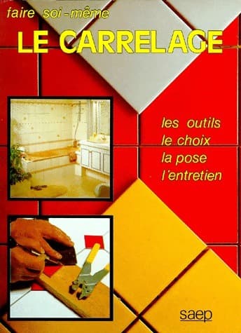 Le carrelage - Christian Pessey